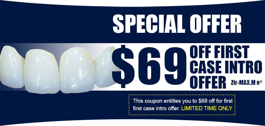 burbankdentallab-zirmax-e-special-offer Zir.MAX M e Special Offer