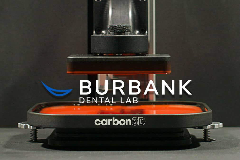 Burbank Dental Lab & Carbon: A partnership in 3D printing