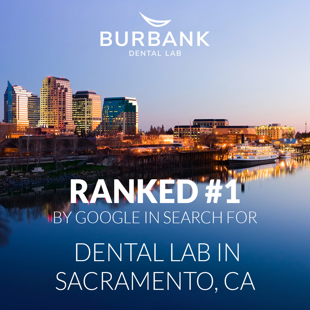 Dental Lab in Sacramento CA - Burbank Dental Lab