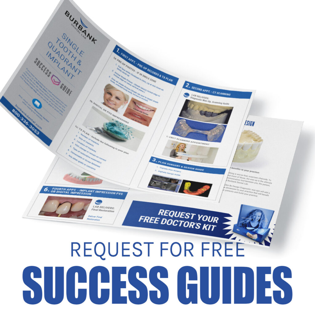 Dental Success Guides - Burbank Dental Lab