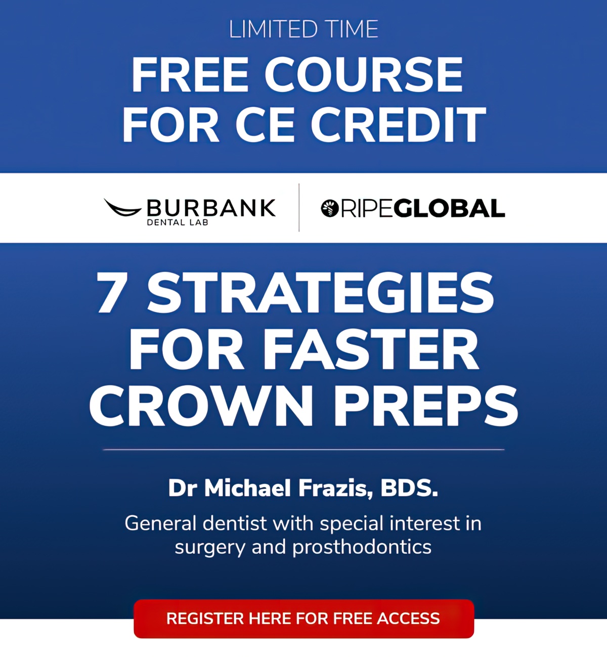 7 Strategies for Faster Crown Preps - Free CE Credit Online Course