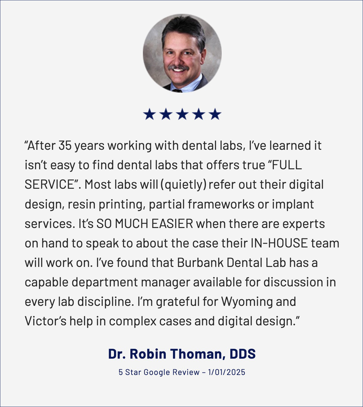 Dr. Robin Thoman - Google 5-Star Rating and Review for Burbank Dental Lab - January 1, 2025