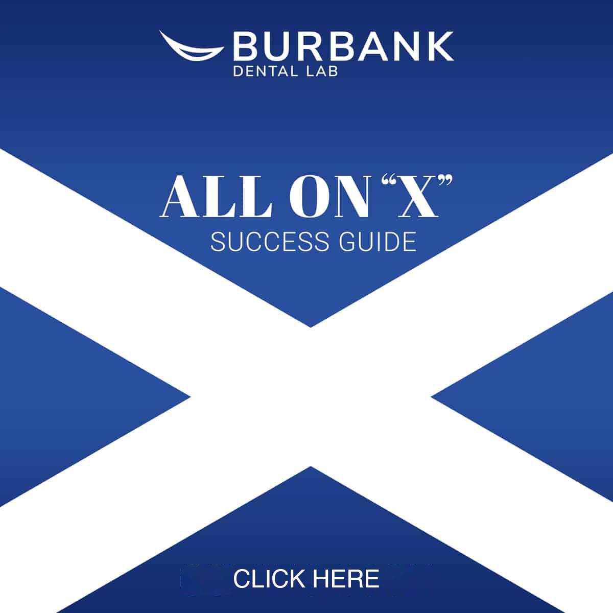 All On X Success Guide - Burbank Dental Lab