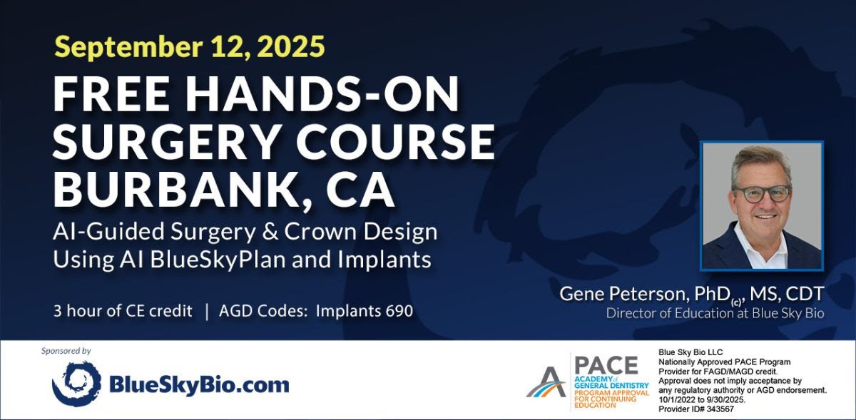 BlueSkyBio - Free Hands-On Surgery Course - Burbank Dental Lab - Burbank CA - September 12, 2025